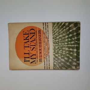 I'll Take My Stand The South and the Agrarian Tradition By 12 Southerners, 1962